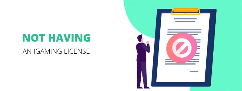 Not Having an iGaming License