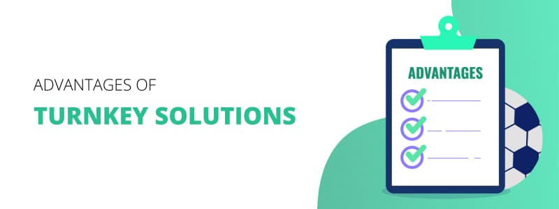 Turnkey Sports Betting Solutions - Advantages