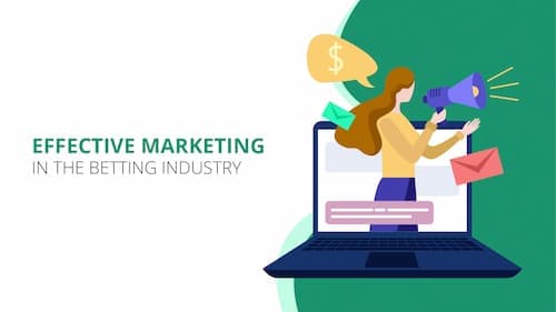 Effective Marketing in the Betting Industry