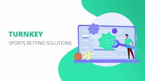 Turnkey Sports Betting Solutions