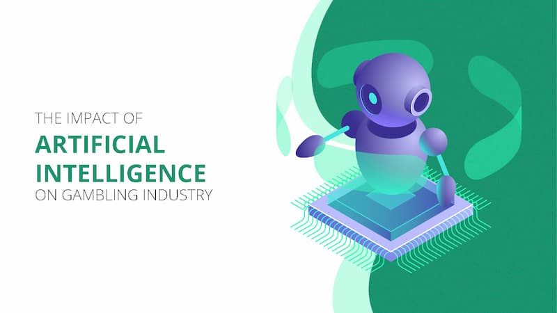 Artificial Intelligence Impact on Gambling Industry
