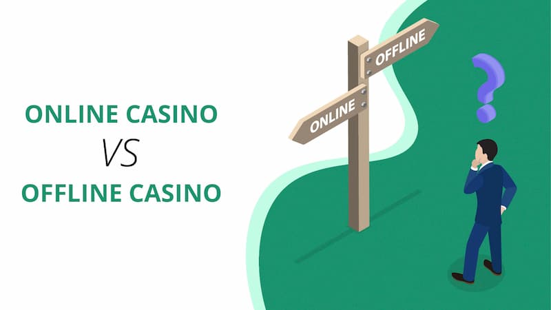 Online Casino vs. Offline Casino