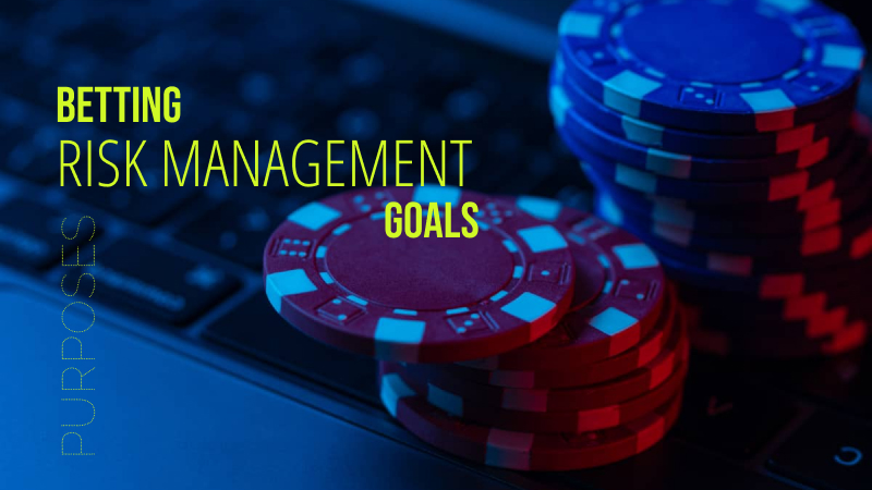 Purposes of Betting Risk Management