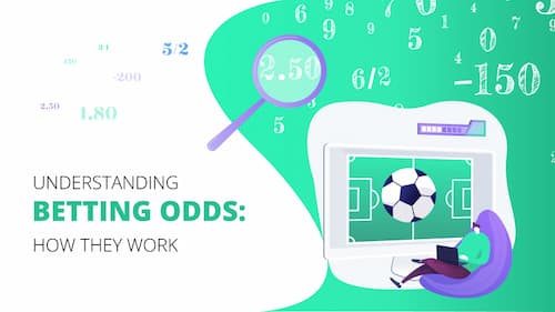 Sports Betting Odds Explained: How Do Betting Odds Work ?